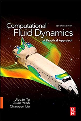 Computational Fluid Dynamics: A Practical Approach 2nd Edition